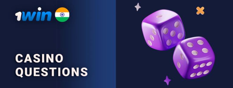 Casino Related Questions at 1Win India