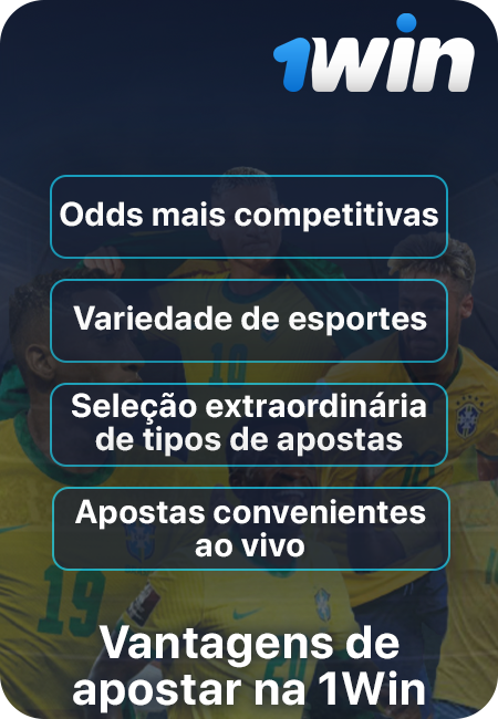 Principais vantagens do bookmaker 1Win Brasil